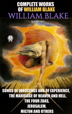 Complete Works of William Blake. Illustrated (eBook, ePUB) - Blake, William