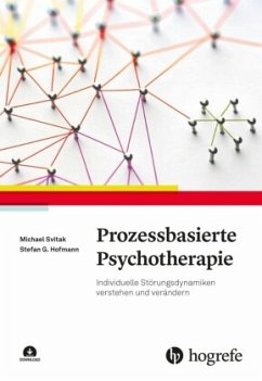 Prozessbasierte Psychotherapie, m. 1 Beilage - Svitak, Michael;Hofmann, Stefan G.