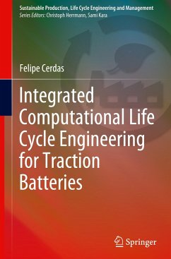 Integrated Computational Life Cycle Engineering for Traction Batteries - Cerdas, Felipe