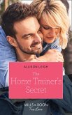 The Horse Trainer's Secret (Return to the Double C, Book 17) (Mills & Boon True Love) (eBook, ePUB)