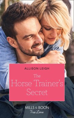 The Horse Trainer's Secret (Return to the Double C, Book 17) (Mills & Boon True Love) (eBook, ePUB) - Leigh, Allison
