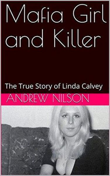 Mafia Girl and Killer The True Story of Linda Calvey (eBook, ePUB)
