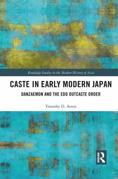 Caste in Early Modern Japan - Amos, Timothy