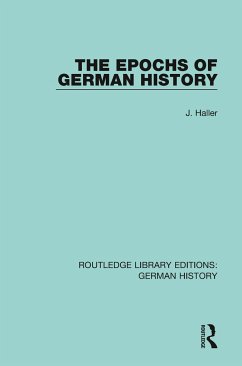 The Epochs of German History - Haller, J.