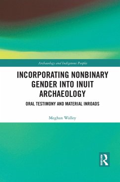 Incorporating Nonbinary Gender into Inuit Archaeology - Walley, Meghan