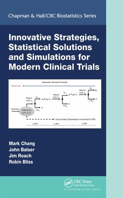 Innovative Strategies, Statistical Solutions and Simulations for Modern Clinical Trials - Chang, Mark; Balser, John; Roach, Jim; Bliss, Robin