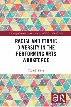 Racial and Ethnic Diversity in the Performing Arts Workforce - Stein, Tobie S