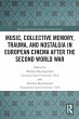 Music, Collective Memory, Trauma, and... - Bild 1
