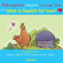 What Is Swahili for Love? - Debe, Kadebe