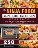 The Ninja Foodi XL Pro Air Fryer Oven Cookbook