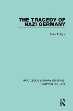 The Tragedy of Nazi Germany - Phillips, Peter