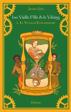 Cover La Vieille Fille & Le Viking Tome 1 : Le Voyageur Extraordinaire (Broché)
