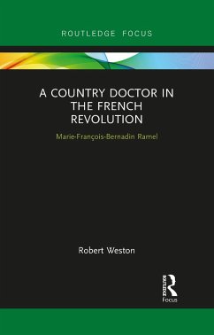 A Country Doctor in the French Revolution - Weston, Robert