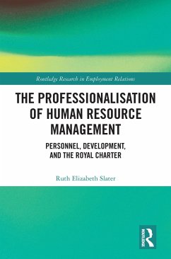 The Professionalisation of Human Resource Management - Slater, Ruth Elizabeth