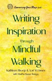 Writing Inspiration Through Mindful Walking