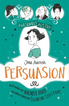 Awesomely Austen - Illustrated and Retold: Jane Austen's Persuasion - Dhami, Narinder;Austen, Jane