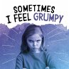Sometimes I Feel Grumpy - Bild 1