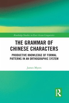 The Grammar of Chinese Characters - Myers, James