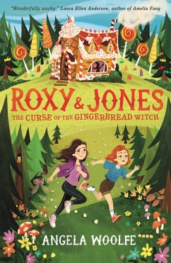 Roxy & Jones: The Curse of the Gingerbread Witch - Woolfe, Angela