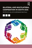 Bilateral and Multilateral Cooperation in South Asia