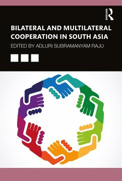 Bilateral and Multilateral Cooperation in South Asia