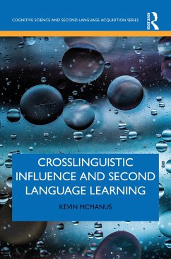 Crosslinguistic Influence and Second Language Learning - McManus, Kevin