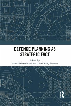 Defence Planning as Strategic Fact