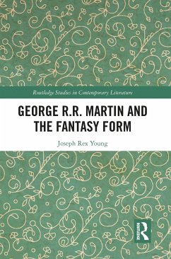 George R.R. Martin and the Fantasy Form - Young, Joseph