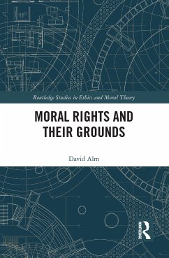 Moral Rights and Their Grounds - Alm, David