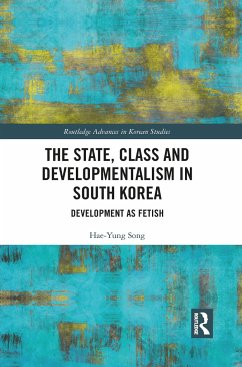 The State, Class and Developmentalism in South Korea - Song, Hae-Yung