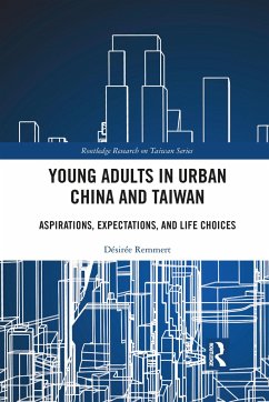 Young Adults in Urban China and Taiwan - Remmert, Désirée