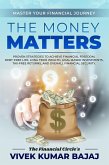 The Money Matters (INVESTMENTS) (eBook, ePUB) The Money Matters (INVESTMENTS) (eBook, ePUB)