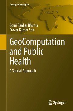 GeoComputation and Public Health (eBook, PDF) - Bhunia, Gouri Sankar; Shit, Pravat Kumar