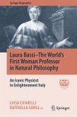 Laura Bassi–The World's First Woman Professor in Natural Philosophy (eBook, PDF)