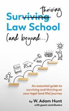Surthriving Law School (and beyond...) (eBook, ePUB) - Hunt, W. Adam