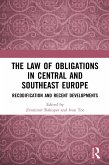 The Law of Obligations in Central and Southeast Europe (eBook, ePUB)