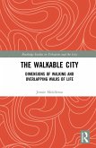 The Walkable City (eBook, ePUB)