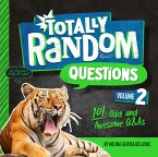 Totally Random Questions Volume 2 (eBook, ePUB)