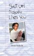 SHUT UP! Nobody Likes You (eBook, ePUB) - Bild 1