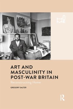 Art and Masculinity in Post-War Britain - Salter, Gregory