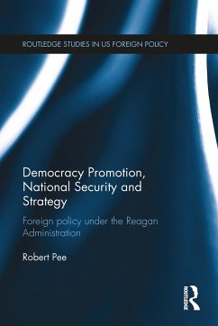 Democracy Promotion, National Security and Strategy - Pee, Robert