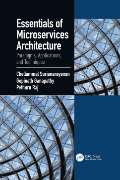Essentials of Microservices Architecture - Surianarayanan, Chellammal; Ganapathy, Gopinath; Pethuru, Raj