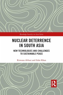 Nuclear Deterrence in South Asia - Abbasi, Rizwana; Khan, Zafar