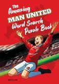 The Amazing Man United Word Search Puzzle Book