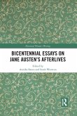 Bicentennial Essays on Jane Austen's Afterlives