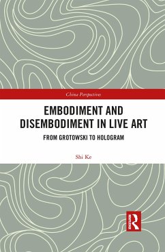 Embodiment and Disembodiment in Live Art - Shi, Ke