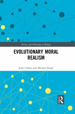 Evolutionary Moral Realism - Stingl, Michael; Collier, John