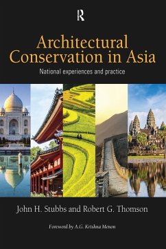 Architectural Conservation in Asia - Stubbs, John H; Thomson, Robert G