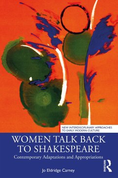 Women Talk Back to Shakespeare - Carney, Jo Eldridge