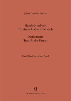 Handwörterbuch Türkisch-Arabisch-Persisch - Zenker, Julius Theodor